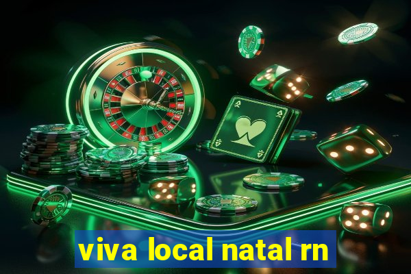 viva local natal rn